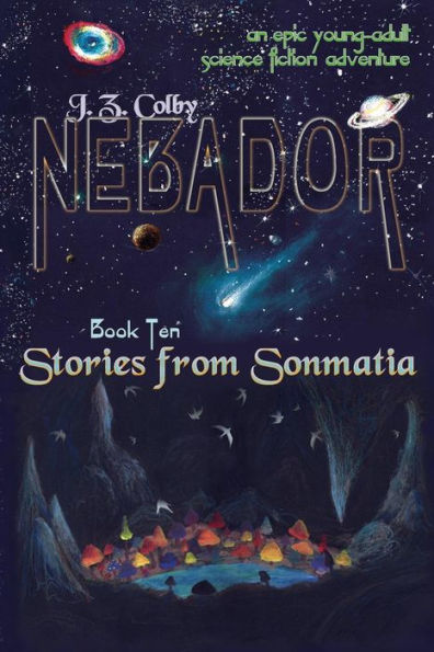 Nebador Book Ten: Stories From Sonmatia: (Global Edition) - 9781936253906