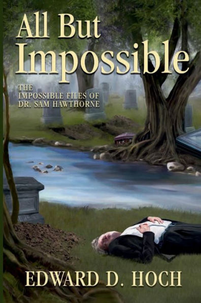 Todo menos imposible: Los archivos imposibles del Dr. Sam Hawthorne (Clásicos perdidos)