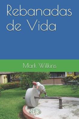 Rebanadas De Vida