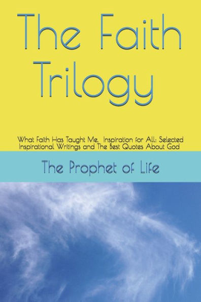 The Faith Trilogy : 3 Faith Filled Books - 9781936462513