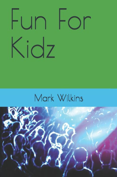 Fun For Kidz (Love Force Paperback Duos)