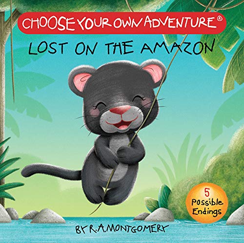 Choose Your Own Adventure: Your First Adventure - Lost On The Amazon (Board Book)