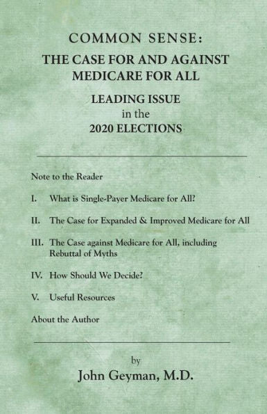 Common Sense:: The Case For and Against Medicare For All