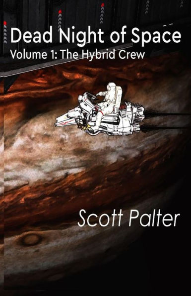 The Hybrid Crew: Dead Night Of Space