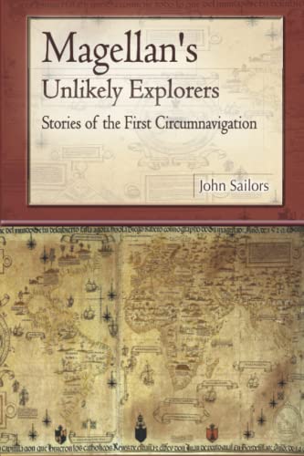 Magellan's Unlikely Explorers: Stories of the First Circumnavigation