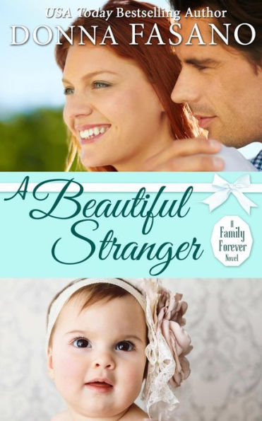 Una hermosa desconocida (Serie Una familia para siempre, Libro 1)