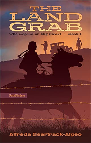 The Land Grab (Legend Of Big Heart, 1)