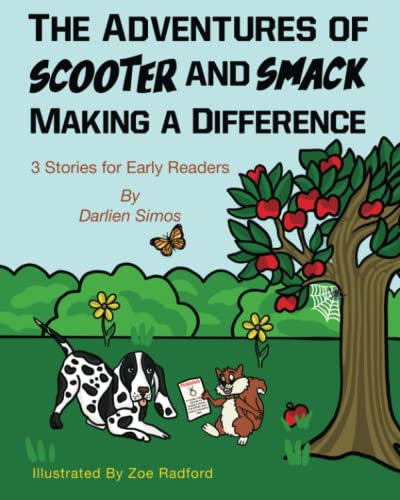 The Adventures Of Scooter And Smack Making A Difference: 3 Stories For Early Readers