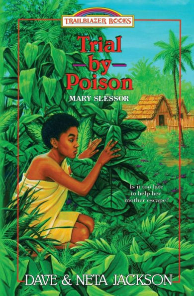 Trial By Poison : Introducing Mary Slessor
