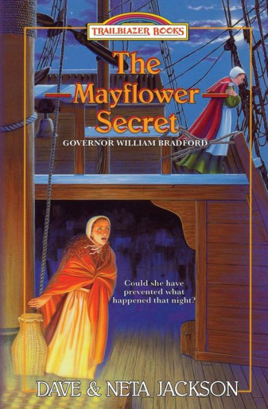 The Mayflower Secret : Introducing Governor William Bradford