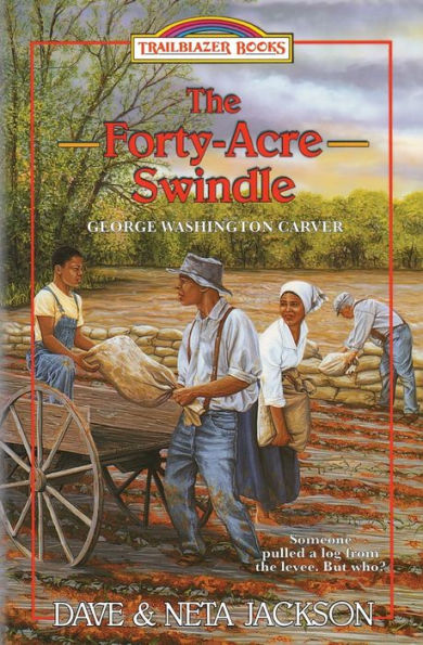 The Forty-Acre Swindle : Introducing George Washington Carver