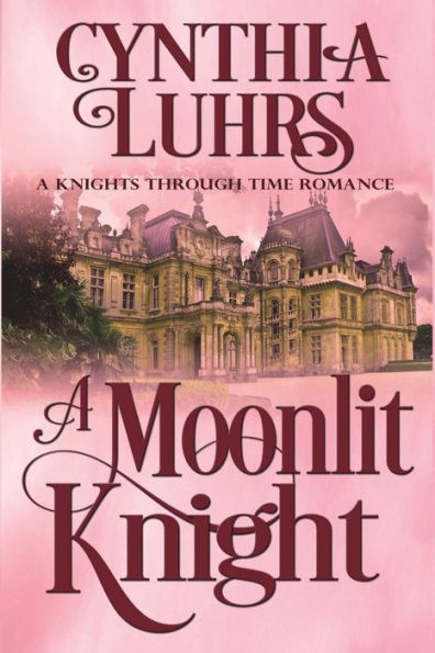 A Moonlit Knight: The Merriweather Sisters (A Knights Through Time Romance)
