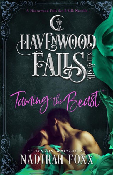 Taming The Beast: (A Havenwood Falls Sin & Silk Novella)