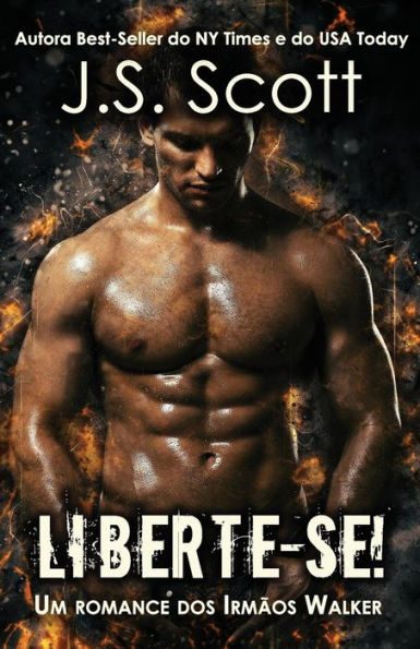 Liberte-Se! : Um Romance Dos Irmãos Walker