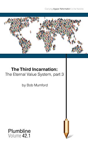 The Third Incarnation : The Eternal Value System, Part 3