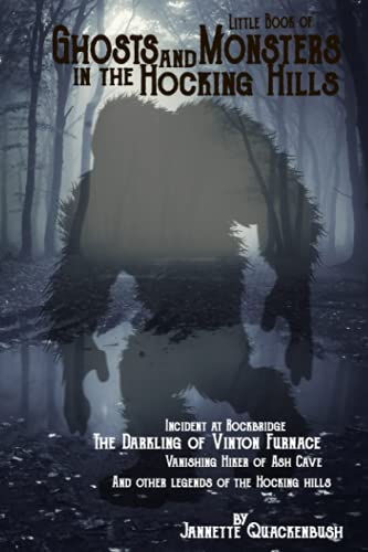 Little Book Of Ghosts And Monsters In The Hocking Hills