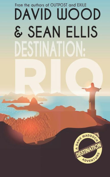 Destination: Rio: A Dane Maddock Adventure (Dane Maddock Destination Adventure)
