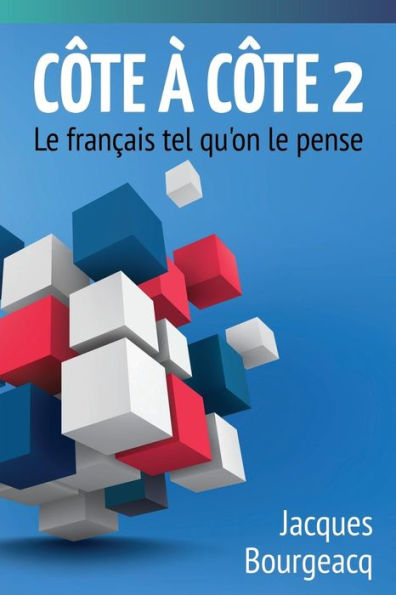 C�te � C�te 2: Le fran�ais tel qu'on le pense (Cote a Cote) (French Edition)