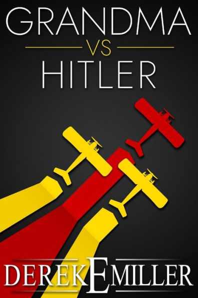 Grandma vs Hitler