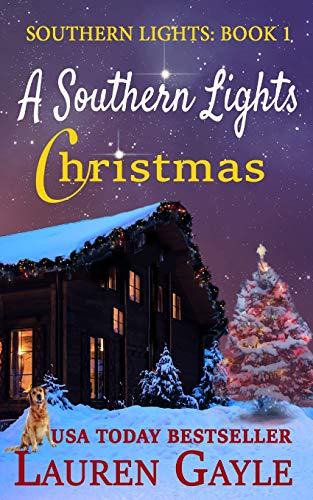 A Southern Lights Christmas : Christmas at Mistletoe Lodge