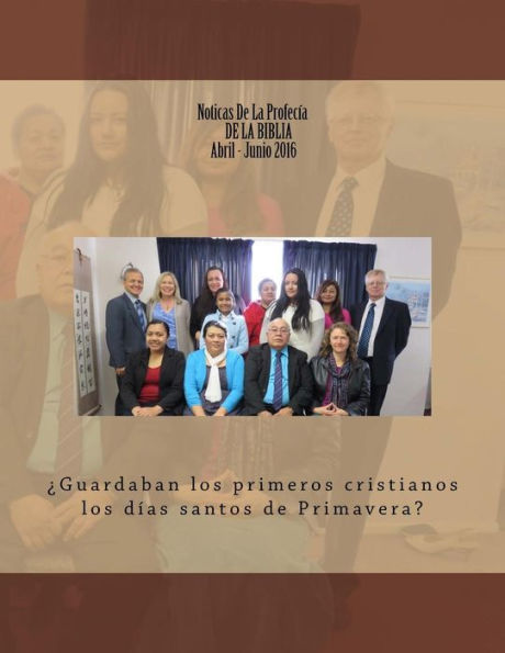 Noticias De Profecia De La Biblia Abril-Junio 2016