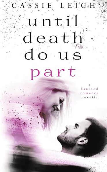Until Death Do Us Part - 9781940509280