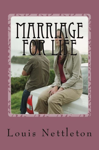 Marriage For Life - 9781940609522