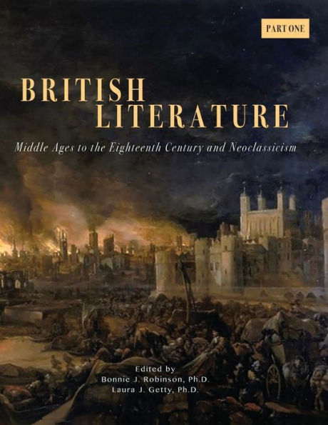 British Literature: Middles Ages to the Eighteenth Century and Neoclassicism - Part One