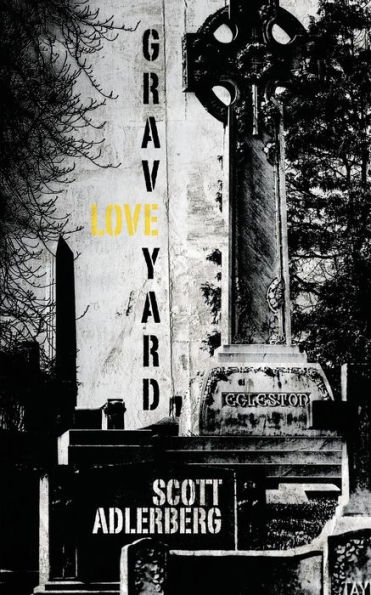 Graveyard Love - 9781940885315