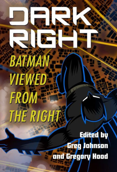 Dark Right : Batman Viewed from the Right