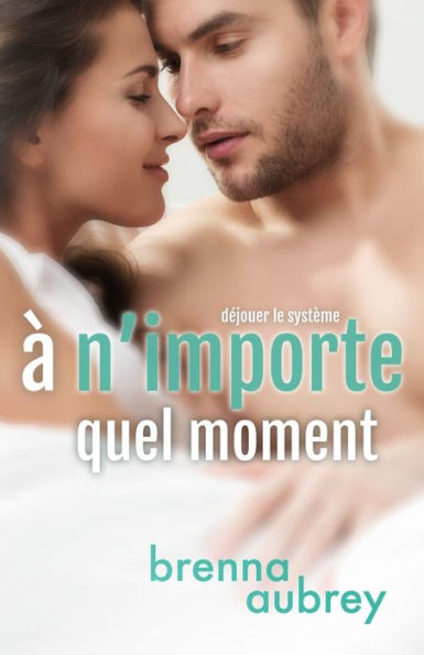 A n'importe quel moment (D�jouer le syst�me) (Edición francesa)