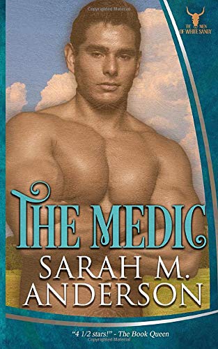 The Medic (Men of the White Sandy)