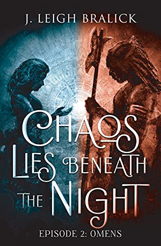 Chaos Lies Beneath The Night, Episode 2: Omens