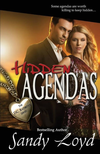 Hidden Agendas: Some Agendas are worth killing to keep Hidden (DC Bad Boys Series)