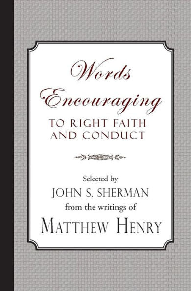 Words Encouraging To Right Faith And Conduct