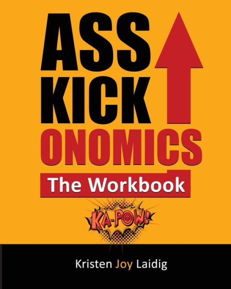 Asskickonomics: el libro de trabajo