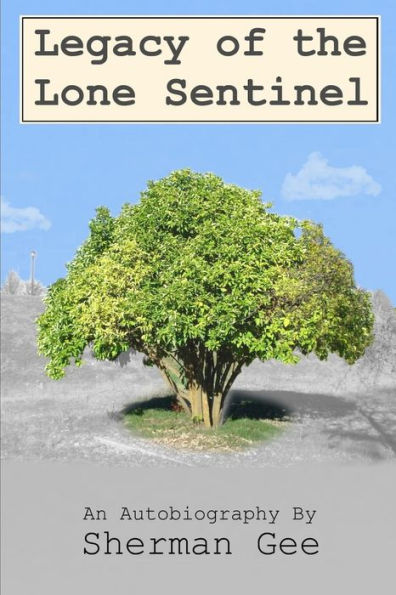 Legacy of the Lone Sentinel