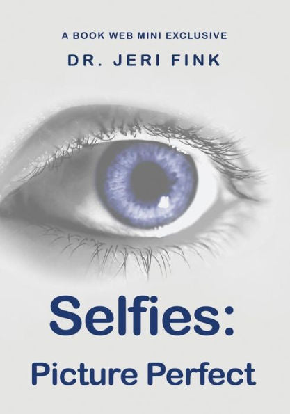 Selfies : Picture Perfect