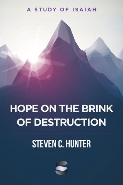 Hope on the Brink of Destruction: A Study of Isaiah (Start2Finish Bible Studies)