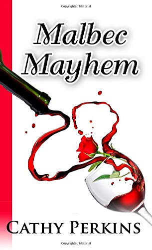 Malbec Mayhem: A "So About..." Mystery Novella