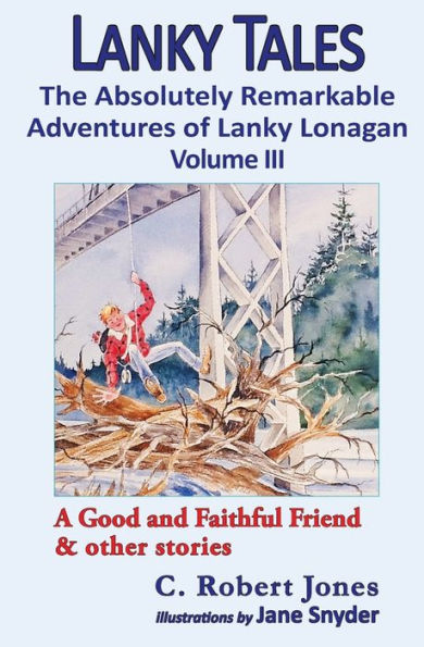 Lanky Tales, Vol. 3: A Good and Faithful Friend & other stories (3)