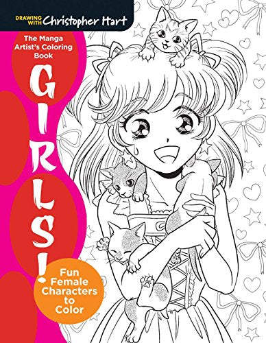 The Manga Artist's Coloring Book: Girls!: Fun Female Characters To Color