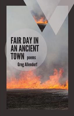 Fair Day in an Ancient Town: Poems (Mineral Point Poetry Series)