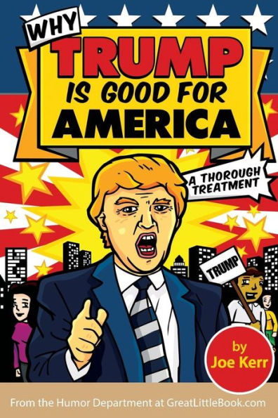 Why Trump Is Good For America