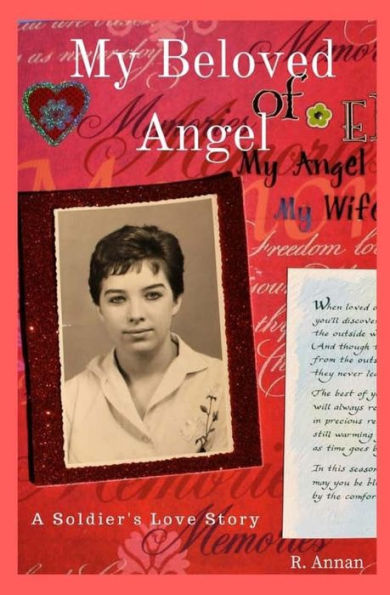 My Beloved Angel : A Soldier's Love Story