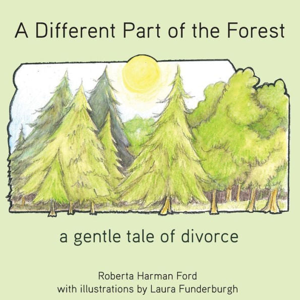 A Different Part of the Forest: A Gentle Tale of Divorce (Old Elbows) - 9781942341352