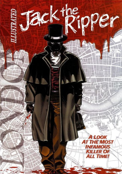 Jack the Ripper Illustrated - 9781942351917