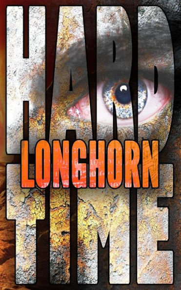 Longhorn : Hard Time