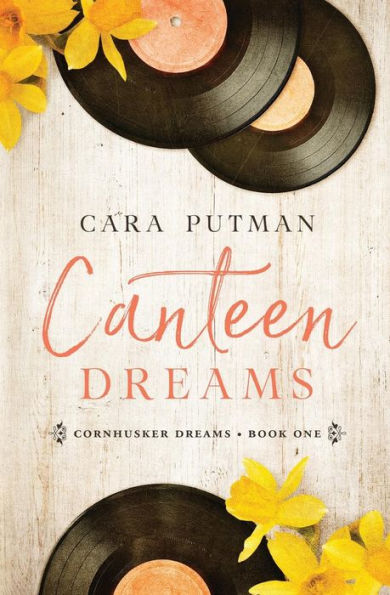 Canteen Dreams (Cornhusker Dreams)