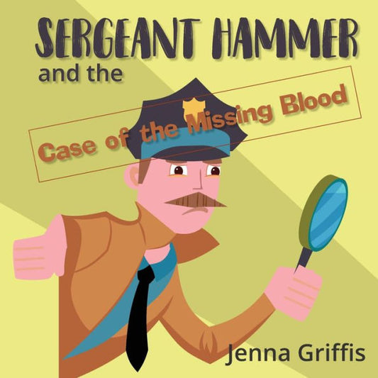 Sergeant Hammer And The Case Of The Missing Blood